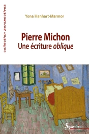 Pierre Michon ; Une Écriture Oblique
