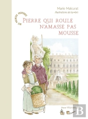 Pierre Qui Roule N'Amasse Pas Mousse