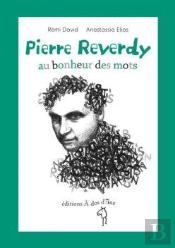 Pierre Reverdy, Au Bonheur Des Mots
