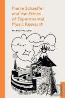 Pierre Schaeffer And The Ethics Of Experimental Music Research