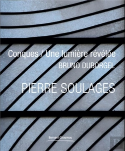 Bertrand.pt - Pierre Soulages : Conques / Une Lumière Révélée