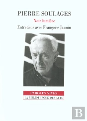 Pierre Soulages ; Noir Lumiere