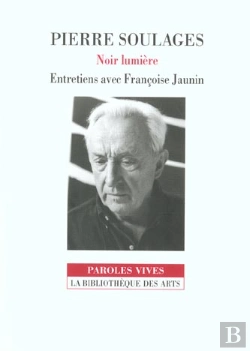Bertrand.pt - Pierre Soulages ; Noir Lumiere