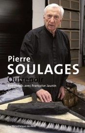 Pierre Soulages ; Outrenoir