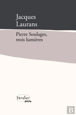 Bertrand.pt - Pierre Soulages, Trois Lumières