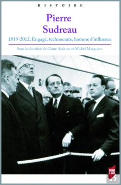 Bertrand.pt - Pierre Sudreau ; 1919-2012 Engagé, Technocrate, Homme D'Influence