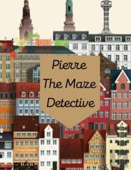 Pierre The Maze Detective