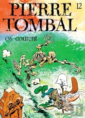 Pierre Tombal Tome 12 : Os Courent