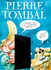 Pierre Tombal Tome 17 : Devinez Qui On Enterre Demain ?