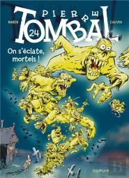 Pierre Tombal Tome 24 : On S'Éclate Mortels !