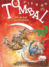 Pierre Tombal Tome 32 : Fin De Bail Au Cimetière