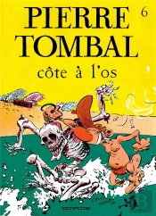Pierre Tombal Tome 6 : Côte À L'Os