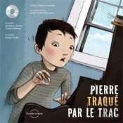 Pierre Traque Par Le Trac