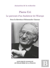 Pierre Uri Le Parcours D'Un Fondateur De L'Europe