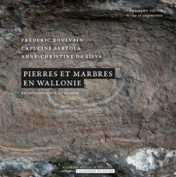 Bertrand.pt - Pierres Et Marbres En Wallonie : Reconnaissance Et Genèse (2e Édition)