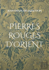 Pierres Rouges D Orient