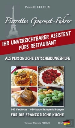 Bertrand.pt - Pierrettes Gourmet-Führer ; Ihr Unverzitchtbarer Assistent Fürs Restaurant ; Als Persönliche Entscheidungshilfe Für Die Französische Küche