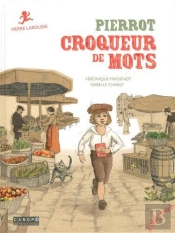 Pierrot, Croqueur De Mots