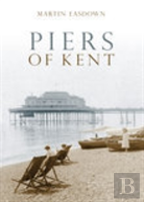Piers Of Kent