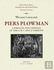 Piers Plowman: A Parallel-Text Edition Of The A, B, C And Z Versions