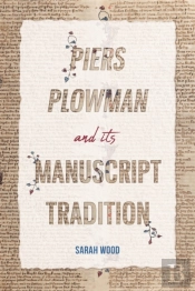 Piers Plowman And Its Manuscript Tradition