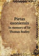 Pietas Oxoniensis In Memory Of Sir Thomas Bodley