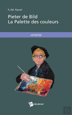 Bertrand.pt - Pieter De Bild ; La Palette Des Couleurs