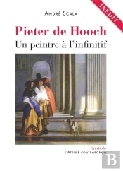 Pieter De Hooch, Un Peintre À L'Infinit