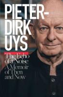 Pieter-Dirk Uys: The Echo Of A Noise