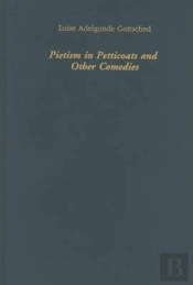 Pietism In Petticoats And Other Comedies