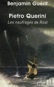 Pietro Querine ; Les Naufragés De Rost