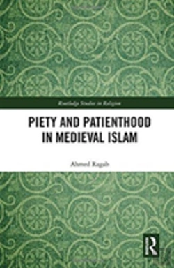 Bertrand.pt - Piety And Patienthood In Medieval Islam