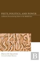 Piety, Politics, And Power