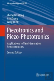 Piezotronics And Piezo-Phototronics
