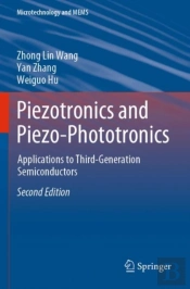 Piezotronics And Piezo-Phototronics