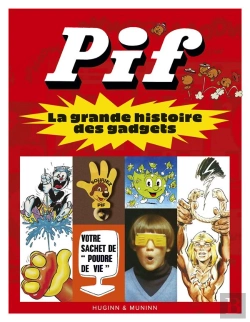 Bertrand.pt - Pif : La Grande Histoire Des Gadgets