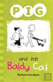 Pig And The Baldy Cat