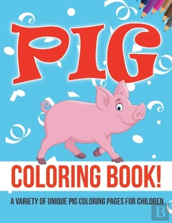Bertrand.pt - Pig Coloring Book! A Variety Of Unique Pig Coloring Pages For Children