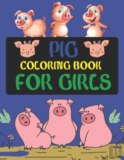 Bertrand.pt - Pig Coloring Book For Girls