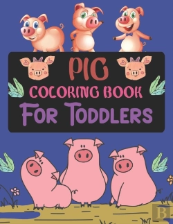 Bertrand.pt - Pig Coloring Book For Toddlers