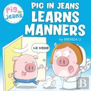Pig In Jeans Learns Manners