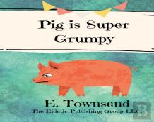 Pig Is Super Grumpy