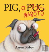 Pig, o Pug Maroto