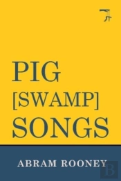 Pig (Swamp) Songs
