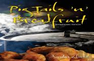 Pig Tails 'N' Breadfruit - Anniversary Edition