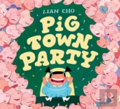 Pig Town Party