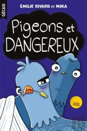 Pigeons Et Dangereux