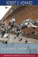 Pigeons From Hell (Esprios Classics)