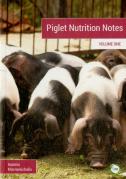 Piglet Nutrition Notes Volume 1