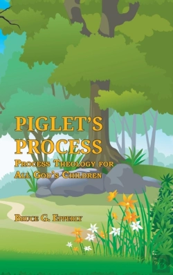 Bertrand.pt - Piglet'S Process: Process Theology For A